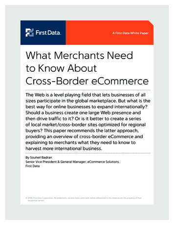 What Merchants Need To Know About Cross . - First Data