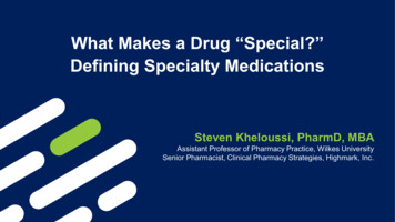 What Makes A Drug “Special?” Defining Specialty Medications