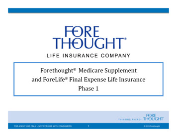 Forethought Medicare Supplement And ForeLife Final Expense .
