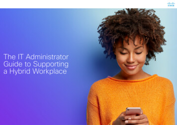 The IT Administrator Guide To Supporting A . - Webex 