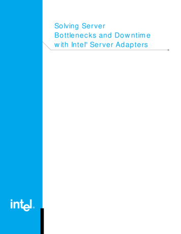 Solving Server Bottlenecks And Downtime With Intel Server Adapters