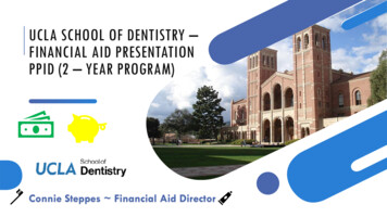 UCLA SCHOOL OF DENTISTRY FINANCIAL AID PRESENTATION 