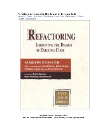 Refactoring: Improving The Design Of Existing Code By .