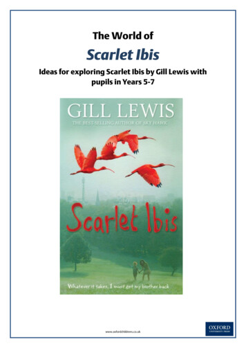 The World Of Scarlet Ibis - Gill Lewis