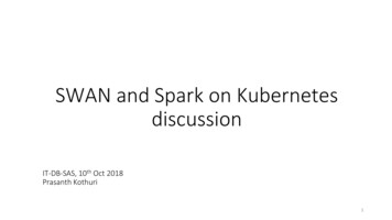 SWAN And Spark On Kubernetes Discussion - Indico