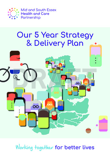 Our 5 Year Strategy & Delivery Plan - Mid And South Essex .
