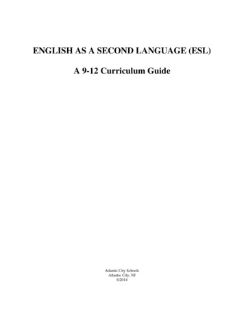 ENGLISH AS A SECOND LANGUAGE (ESL) A 9-12 Curriculum 