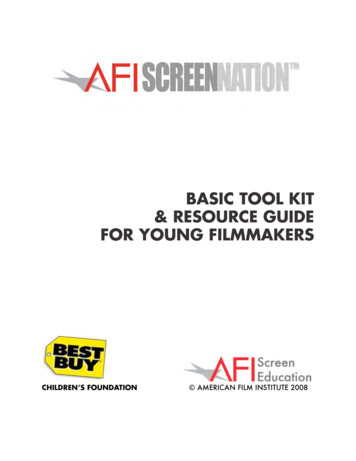 BASIC TOOL KIT & RESOURCE GUIDE FOR YOUNG FILMMAKERS