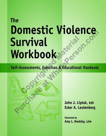 The Domestic Violence Domestic Survival Violence Workbook .