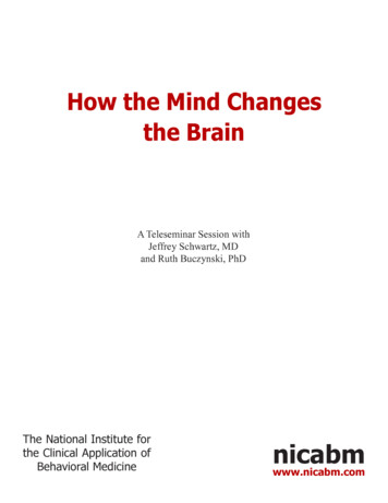 How The Mind Changes The Brain Jeffrey Schwartz