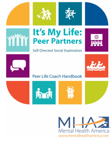 It’s My Life: Peer Partners Peer Life Coach Handbook