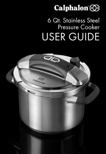 6 Qt. Stainless Steel Pressure Cooker USER GUIDE