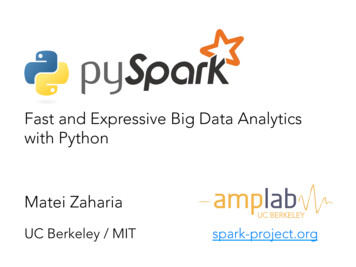 Fast And Expressive Big Data Analytics With Python Matei . - Apache Spark