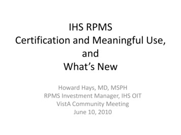 IHS RPMS Certification And Meaningful Use, And - WorldVistA