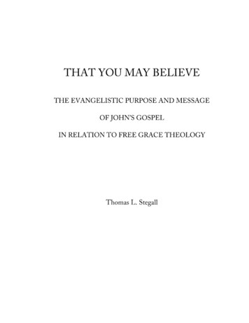 That You May Believe: The Evangelistic Purpose And 