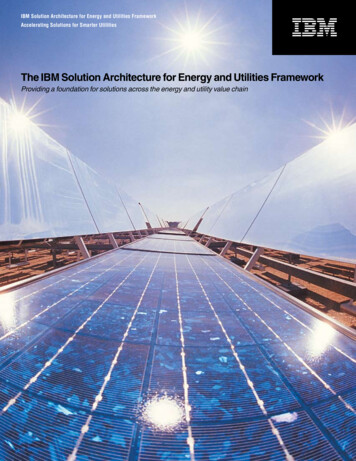 The IBM Solution Architecture For Energy And Utilities .