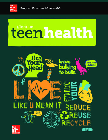 Program Overview Grades 6-8 Teen Glencoe Health