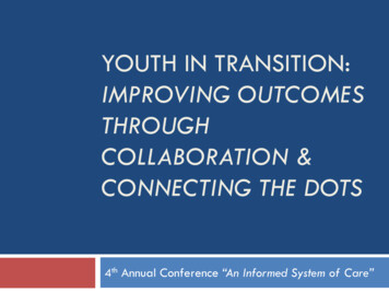 IMPROVING OUTCOMES THROUGH COLLABORATION & CONNECTING THE DOTS - Virginia