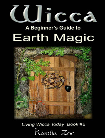 Wicca: A Beginner's Guide To Earth Magic (Living Wicca .