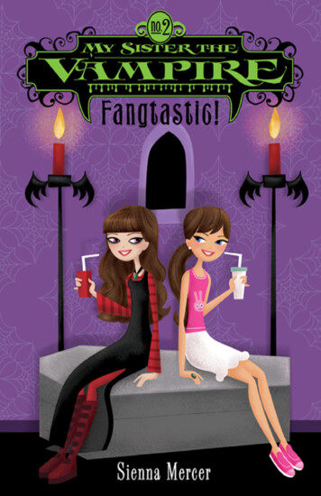 My Sister The Vampire, Book Two: Fangtastic!