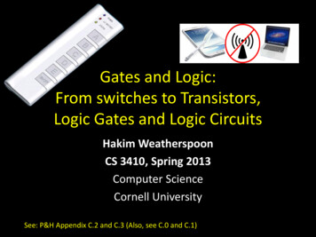 Gates And Logic: From Switches To Transistors, Logic Gates .