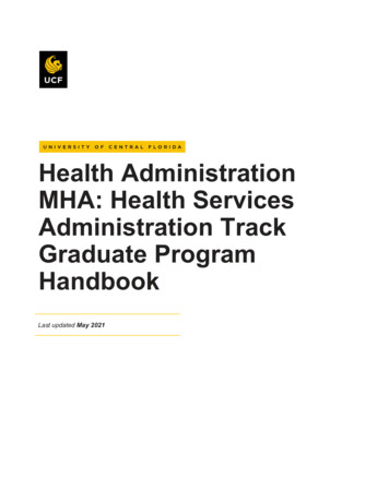 Health Administration MHA: Health Services Administration Track .