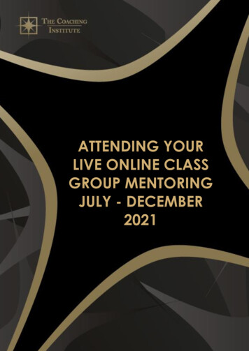 ATTENDING YOUR LIVE ONLINE CLASS GROUP MENTORING 