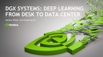 Dgx Systems: Deep Learning From Desk To Data Center - Nvidia