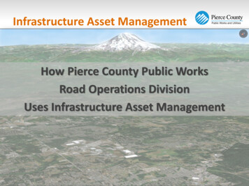 Infrastructure Asset Management How Pierce County Public Works . - APWA