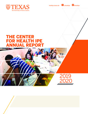 THE CENTER FOR HEALTH IPE ANNUAL REPORT - University Of Texas At Austin