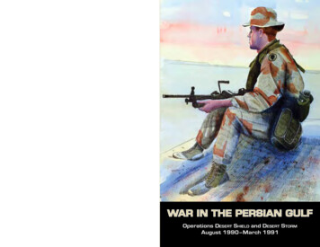 War In The Persian Gulf: Operations Desert Shield And .