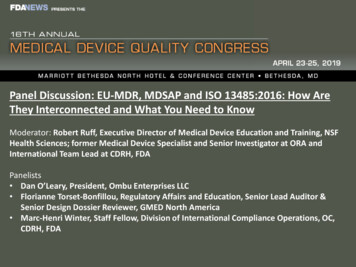 Panel Discussion: EU-MDR, MDSAP And ISO 13485:2016: How .