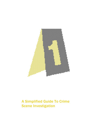 A Simplified Guide To Crime Scene Investigation