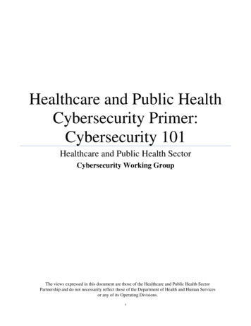Healthcare And Public Health Cybersecurity Primer .