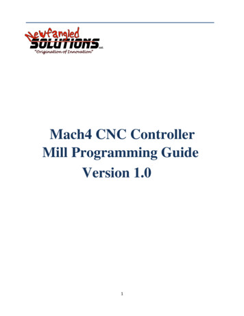 Mach4 CNC Controller Mill Programming Guide Version 1