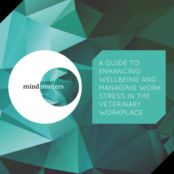 A GUIDE TO ENHANCING WELLBEING AND MANAGING 