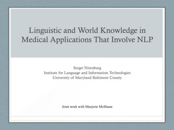 Linguistic And World Knowledge In Medical Applications .