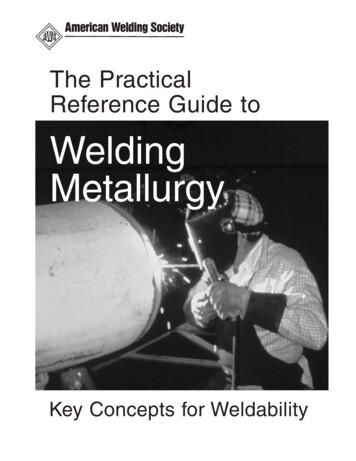 The Practical Reference Guide To Welding Metallurgy