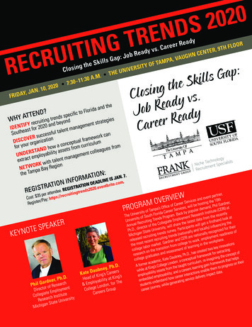 RECRUITING TRENDS 2020Closing The Skills Gap: Job Ready Vs. Career .