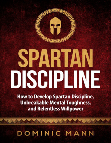 Self-Discipline: How To Develop Spartan Relentless Willpower