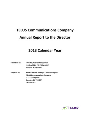 TELUS Communications Company Annual Report To The Director 2013 .