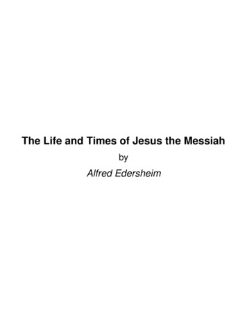 The Life And Times Of Jesus The Messiah