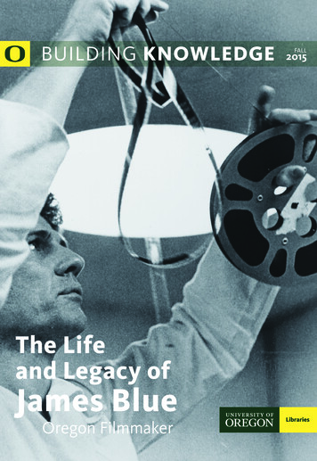 The Life And Legacy Of James Blue - Library.uoregon.edu