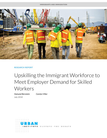 Upskilling Immigrant Workforce To Meet . - Urban Institute