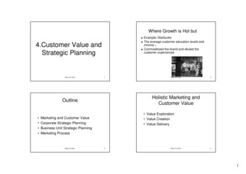 Example: Starbucks 4.Customer Value And Strategic Planning Customer .