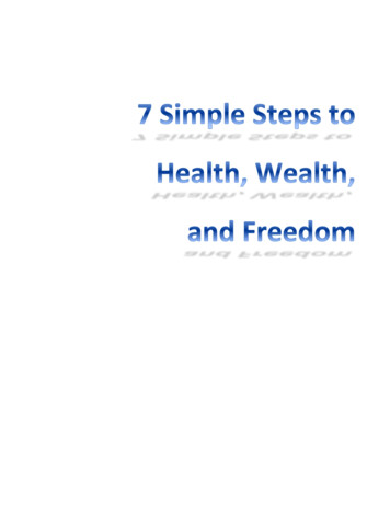7 Simple Steps To Health, Wealth, And Freedom