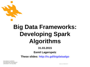 Big Data Frameworks: Developing Spark Algorithms