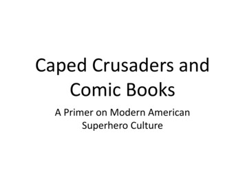 Caped Crusaders And Comic Books