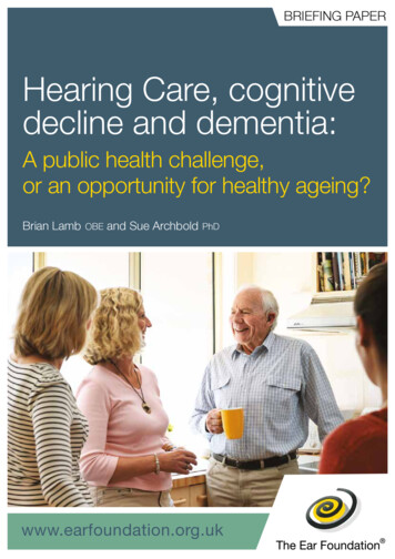 Hearing Care, Cognitive Decline And Dementia