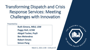 Transforming Dispatch And Crisis Response Services: Meeting Challenges .